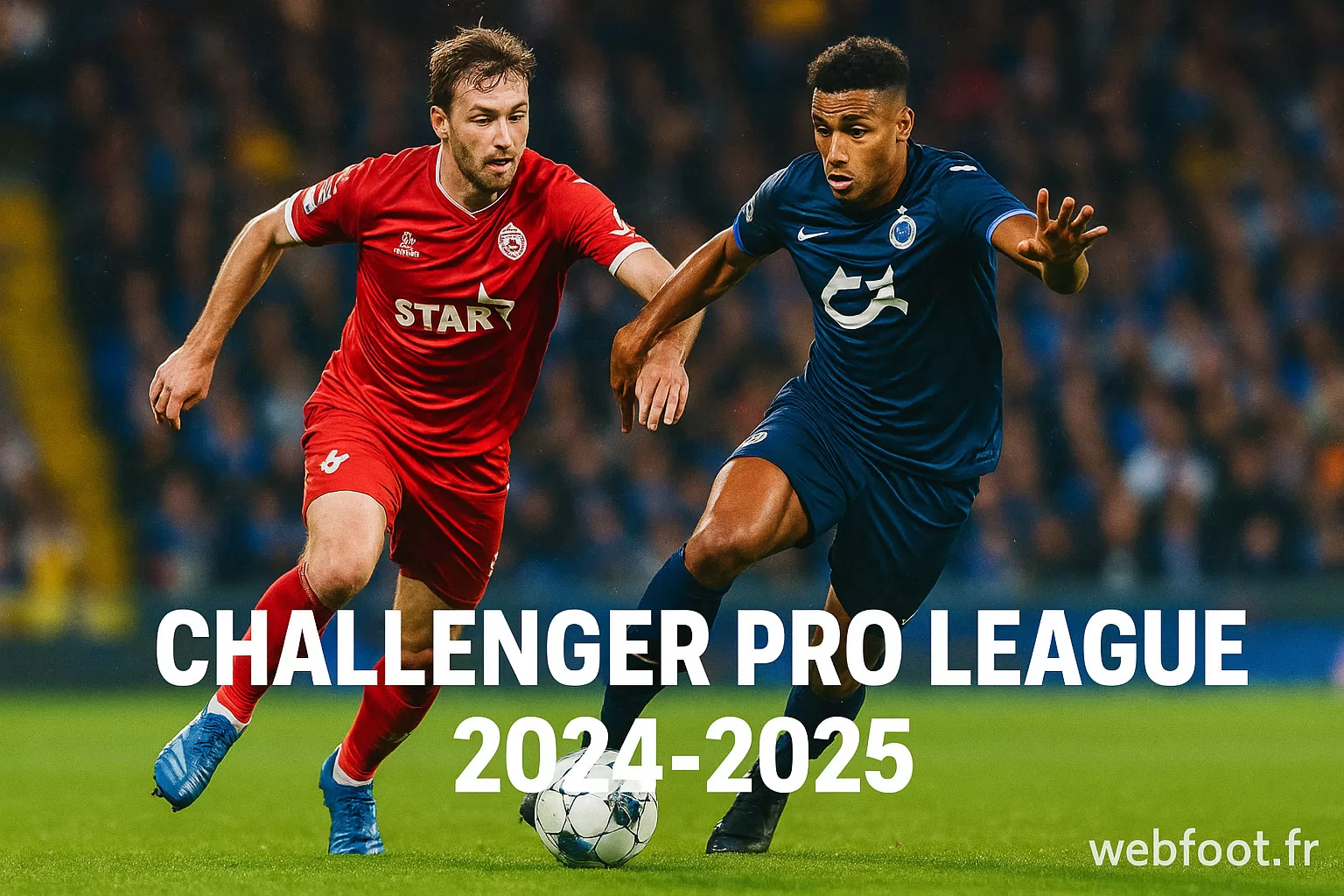 Challenger Pro League 2024–2025 Fixtures, Table, Results & Predictions webfoot